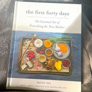 The First Forty Days : the essential art of nurturing mothers to be